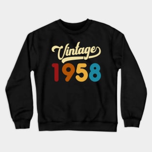 1958 Vintage Gift 62rd Birthday Retro Style Crewneck Sweatshirt